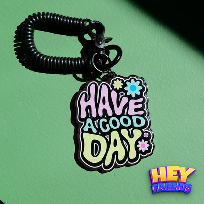 "Have Good Day" KeyRing KeyChain Decor Pendant