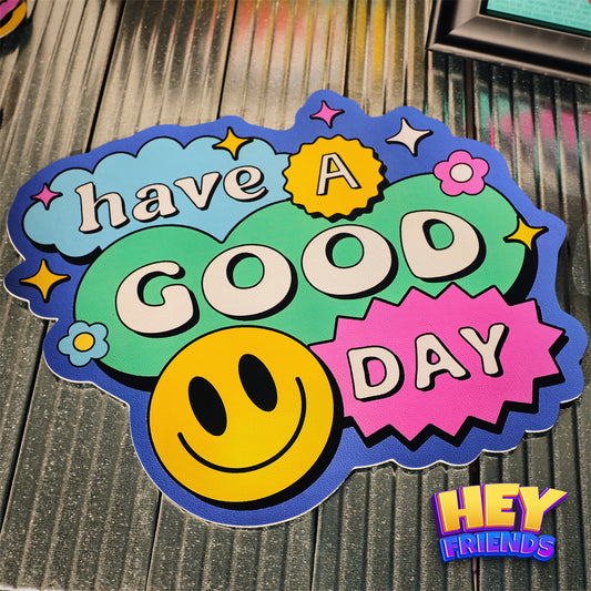 "Good Day" Mouse Pad Mat