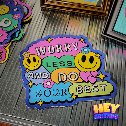 "Worry Less" Mouse Pad Mat