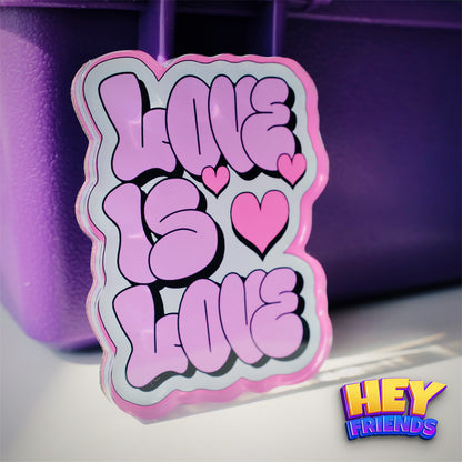 "Love is Love" Refrigerator Magnet